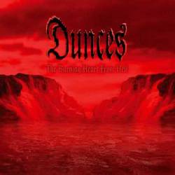 Dunces : The Burning Heart From Hell Dunces : The Burning Heart From Hell